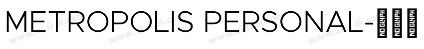 METROPOLIS PERSONAL字体转换